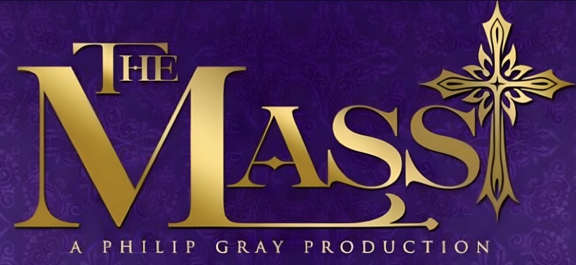 The Mass - A Philip Gray Production